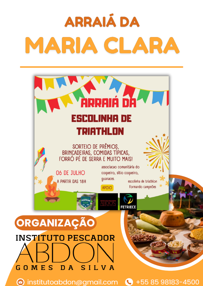 Cartaz do Arraiá da Maria Clara na Associação Comunitária do Coqueiro promovido pelo Instituto Pescador Abdon Gomes da Silva, com informações sobre data e local do evento.