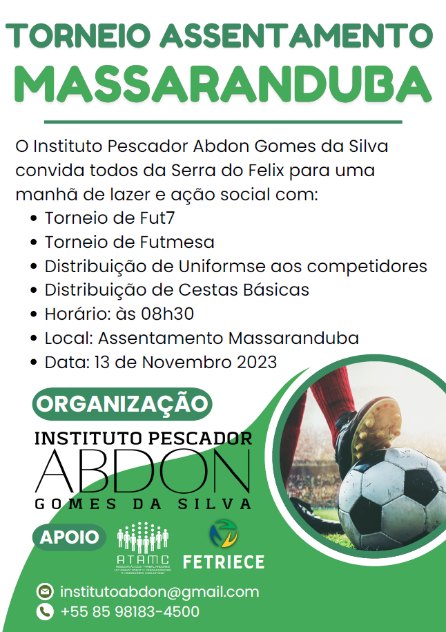 Cartaz do Torneio Assentamento Massaranduba promovido pelo Instituto Pescador Abdon Gomes da Silva, com informações sobre torneios de fut7, futmesa, distribuição de uniformes e cestas básicas.